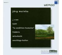 Jörg Mainka Jörg Mainka: Tutti/La Condition Humaine/... (CD) Album