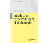 Jörg Neunhäuserer Introduction to the Philosophy of Mathematics (Tascabile)
