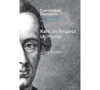 Jörg Noller Kant on Respect (Achtung) (Copertina rigida)