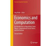 Jörg Rothe Economics and Computation (Copertina rigida)