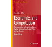 Jörg Rothe Economics and Computation (Copertina rigida)