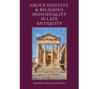 Jörg Rüpke Group Identity and Religious Individuality in Late (Copertina rigida)