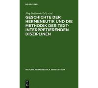 Jörg Schönert Geschichte der Hermeneutik und die Methodik der (Copertina rigida)