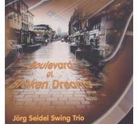 Jörg Seidel Swing Trio - Boulevard of Broken Dreams