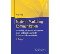 Jörg Tropp Moderne Marketing-Kommunikation (Tascabile)