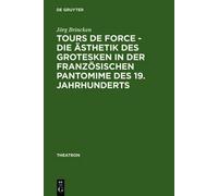 Jörg Von Brinck Tours de force - Die Ästhetik des Grotesken i (Copertina rigida)