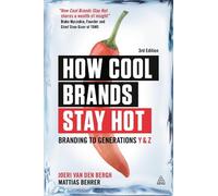 Joeri Van Den Bergh Mattias Behrer How Cool Brands Stay Hot (Tascabile)