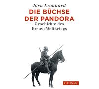 Jörn Leonhard Die Büchse der Pandora: Geschichte des Ersten W (Copertina rigida)