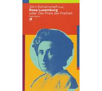 Jörn Sch&u Rosa Luxemburg oder: Der Preis der Freiheit (Biograp (Tascabile)