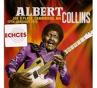 Audio Cd Albert Collins - Joe's Place, Cambridge, Ma 17th January 1973