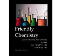 Joey a Hajda Lisa B Hajd Friendly Chemistry Teacher Edition Volume (Tascabile)
