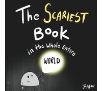 Joey Acker The Scariest Book in the Whole Entire World (Tascabile)