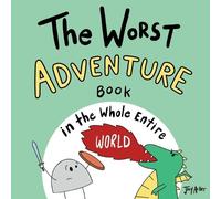 Joey Acker The Worst Adventure Book in the Whole Entire World (Tascabile)