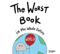 Joey Acker The Worst Book in the Whole Entire World (Tascabile)