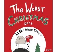 Joey Acker The Worst Christmas Book in the Whole Entire World (Copertina rigida)