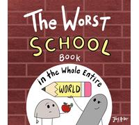 Joey Acker The Worst School Book in the Whole Entire World: A Seriou (Tascabile)