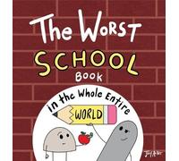 Joey Acker The Worst School Book in the Whole Entire World (Copertina rigida)