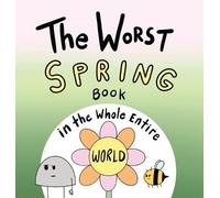 Joey Acker The Worst Spring Book in the Whole Entire World (Copertina rigida)