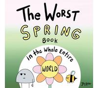 Joey Acker The Worst Spring Book in the Whole Entire World (Tascabile)