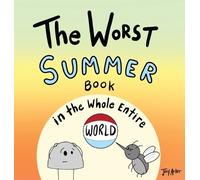 Joey Acker The Worst Summer Book in the Whole Entire World (Copertina rigida)