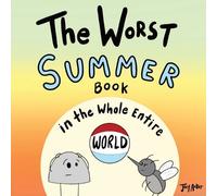 Joey Acker The Worst Summer Book in the Whole Entire World (Tascabile)
