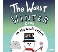 Joey Acker The Worst Winter Book in the Whole Entire World (Tascabile)