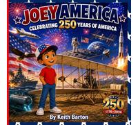 Joey America: Celebrating 250 Years of America: 4