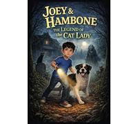 Joey and Hambone: The Legend of the Cat Lady