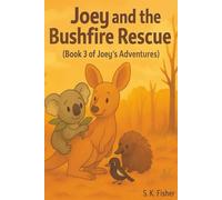 Joey and the Bushfire Rescue
