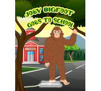 Joey Bigfoot Goes To School