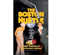 Joey Carvello Christopher R Moore The Boston Hustle (Copertina rigida)