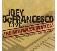 Joey DeFrancesco Live: The Authorised Bootleg (CD) Album