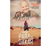 Joey Evans From Para to Dakar (Tascabile)
