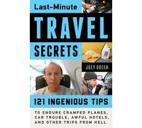 Joey Green Last-Minute Travel Secrets (Tascabile)