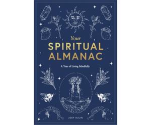 Joey Hulin Your Spiritual Almanac (Copertina rigida)