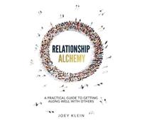 Joey Klein Relationship Alchemy (Tascabile)
