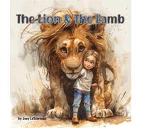 Joey Letourneau The Lion & the Lamb (Copertina rigida)