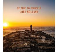 Joey Molland - Be True To Yourself