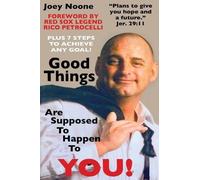 Joey Noone Good Things Are Supposed To Happen To YOU (Tascabile)