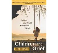Joey O'Connor Children and Grief (Tascabile)