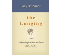 Joey O'Connor The Longing (Tascabile)