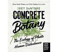 Joey Santore Concrete Botany (Copertina rigida)
