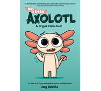 Joey Spiotto Max, a Little Axolotl #1 (an Original Graphic No (Copertina rigida)