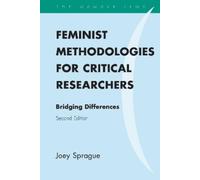 Joey Sprague Feminist Methodologies for Critical Researchers (Copertina rigida)
