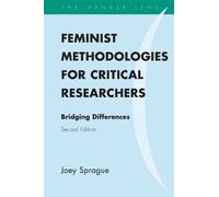 Joey Sprague Feminist Methodologies for Critical Researchers (Tascabile)