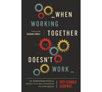 Joey Stabile Schewee When Working Together Doesn’t Work (Tascabile)