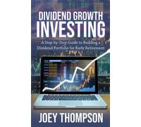 Joey Thompson Dividend Growth Investing (Tascabile)