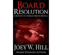 Joey W Hill Board Resolution (Tascabile) Knights of the Board Room