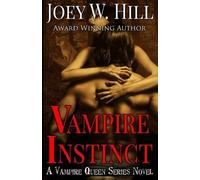 Joey W Hill Vampire Instinct (Tascabile) Vampire Queen