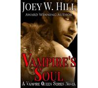 Joey W. Hill Joey W Hill Vampire's Soul (Tascabile) Vampire Queen